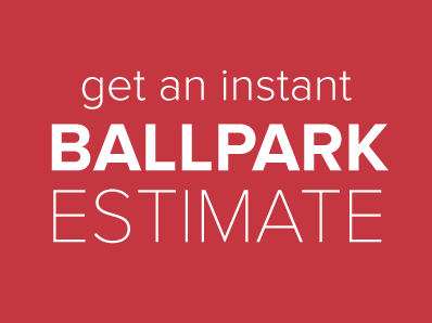 Get A Free Ballpark Estimate